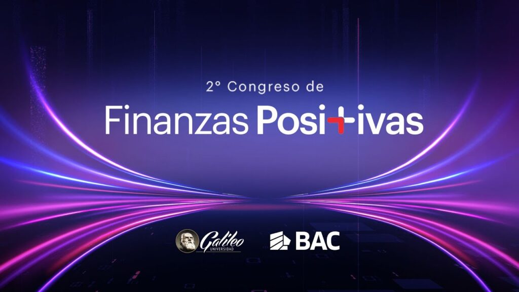 2° Congreso de Finanzas Positivas BAC Guatemala