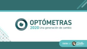 «Optómetras 20/20 Una Generación de Cambio»